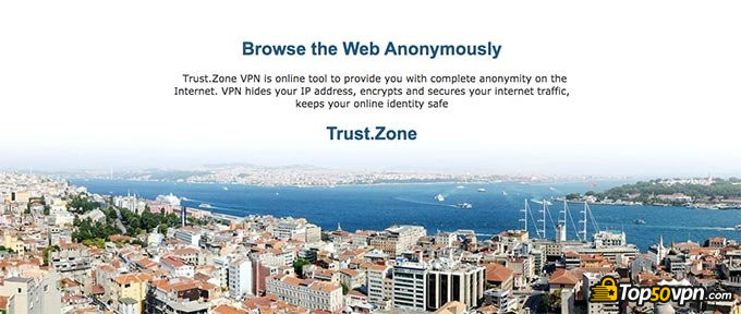 Trust Zone VPN怎么样评测: 匿名Web浏览.